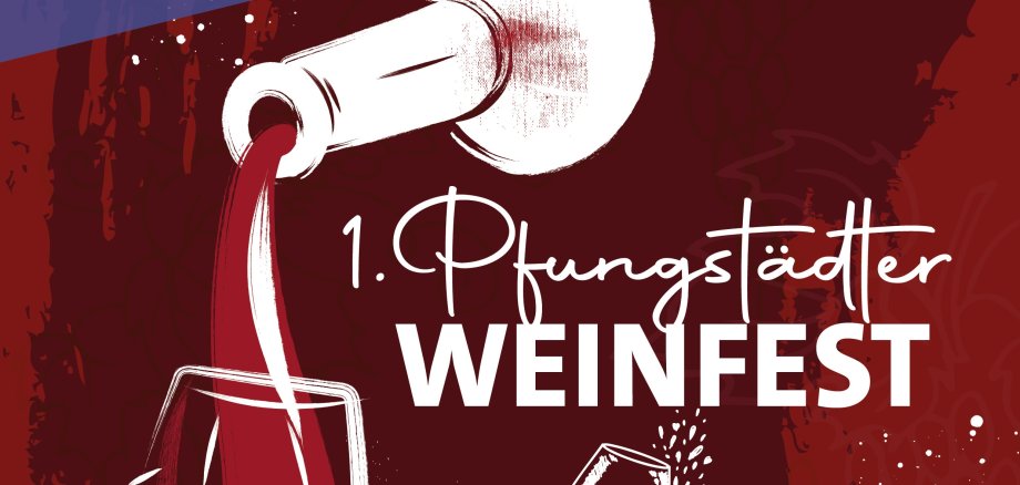 Einladung: 1. Pfungstädter Weinfest Einladung: 1. Pfungstädter Weinfest