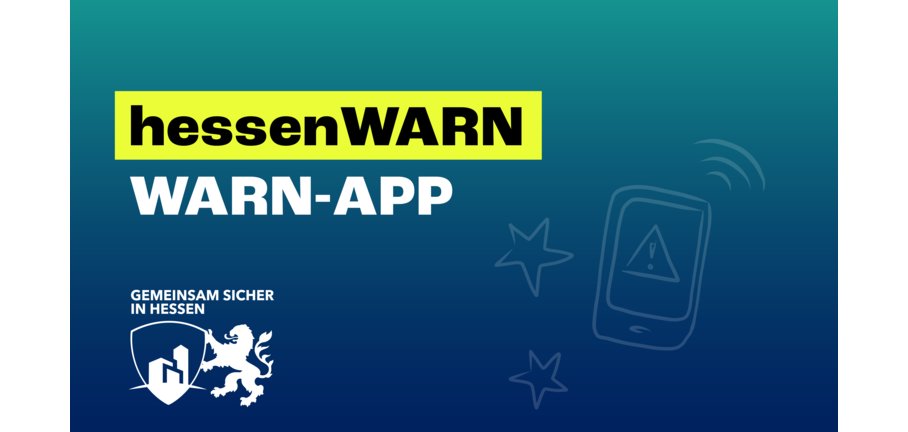 hessenWARN
Die App für Ihre Sicherheit, Logo hessenWARN
Die App für Ihre Sicherheit, Logo