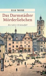 Das Darmstädter Mörderliebchen Buch-Cover Das Darmstädter Mörderliebchen