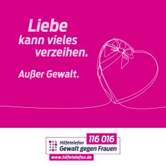 Pinkes Plakat mit Herz: Liebe kann vieles verzeihen. Außer Gewalt.