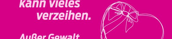 Pinkes Plakat mit Herz: Liebe kann vieles verzeihen. Außer Gewalt.