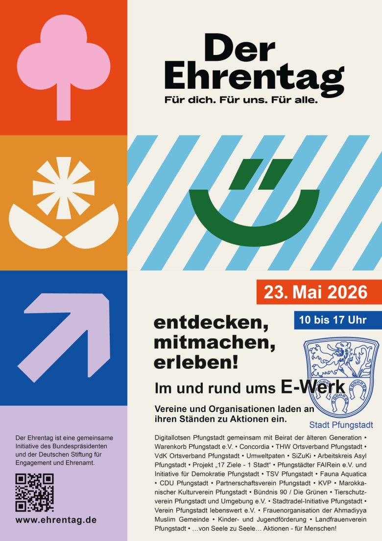 Pfungstadt feiert das Ehrenamt – Ehrentag am 23. Mai Veranstaltungsplakat zum Ehrentag am 23. Mai, 10-17 Uhr, in und um das Alte E-Werk in Pfungstadt