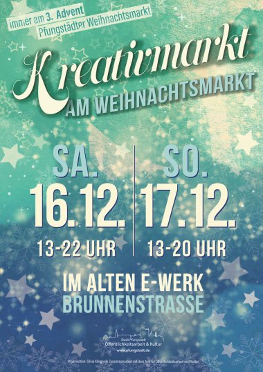 Ankündigungsplakat für Kreativmarkt am 16.12. (13-22 Uhr) und 17.12. (13-20 Uhr) im Alten E-Werk, Brunnenstraße in Pfungstadt